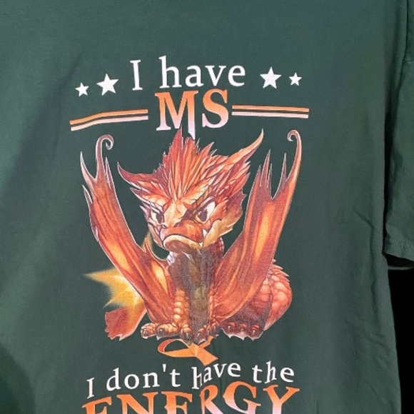 I Have MS I Don't Have the Energy to Pretend I Like You Today T-Shirt 2XL - Picture 3 of 7